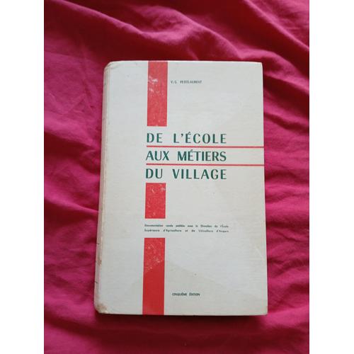 De L Ecole Aux Metiers Du Village Livre De V.S Petitlaurent