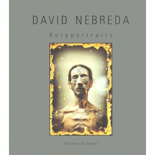 David Nebreda - Autoportraits