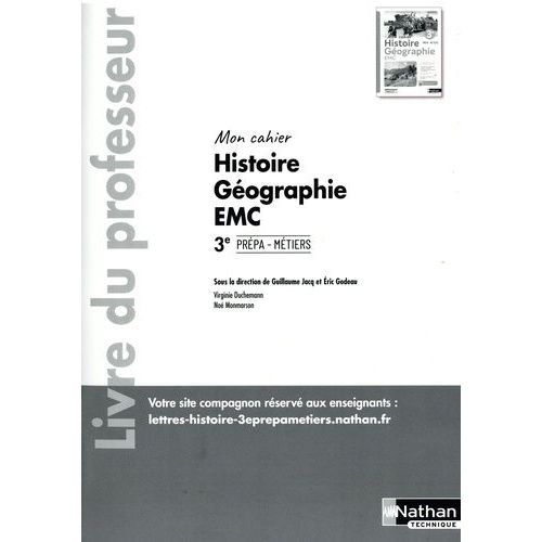 Mon Cahier Histoire Géographie Emc 3e - Livre Du Professeur
