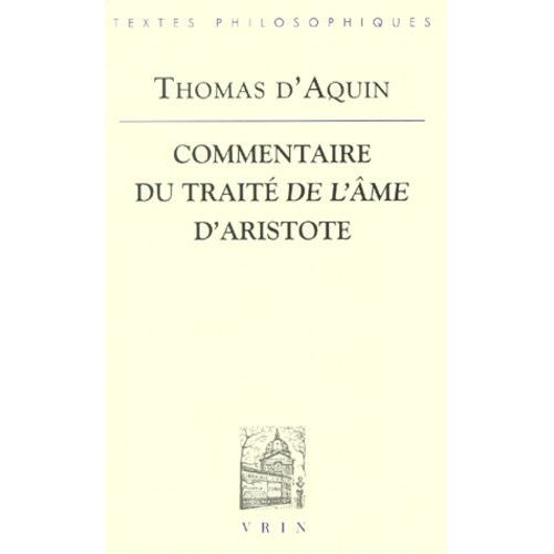 Commentaire Du Traité "De L'âme" D'aristote