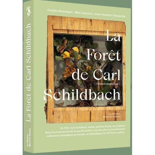La Forêt De Carl Schildbach - L'illusion Magnifique