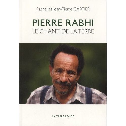 Pierre Rabhi, Le Chant De La Terre