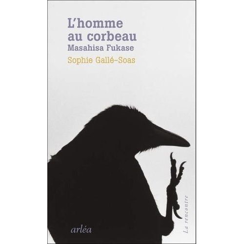 L'homme Au Corbeau - Masahisa Fukase