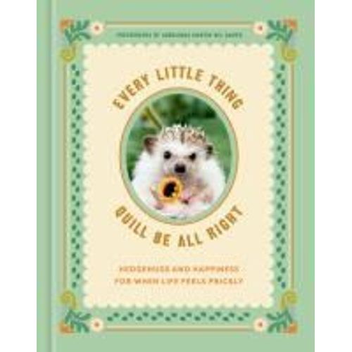 Every Little Thing Quill Be All Right
