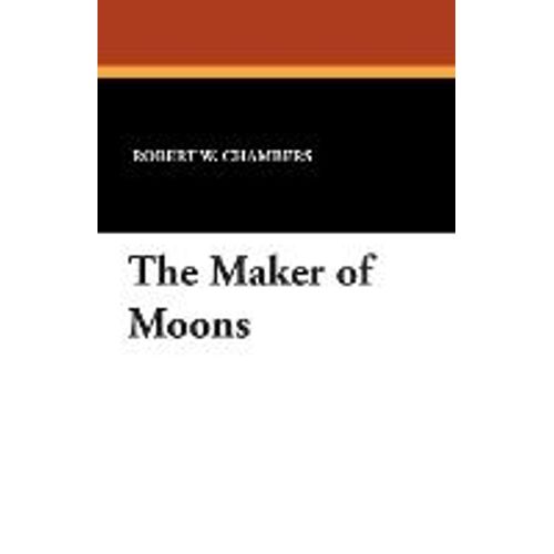 The Maker Of Moons