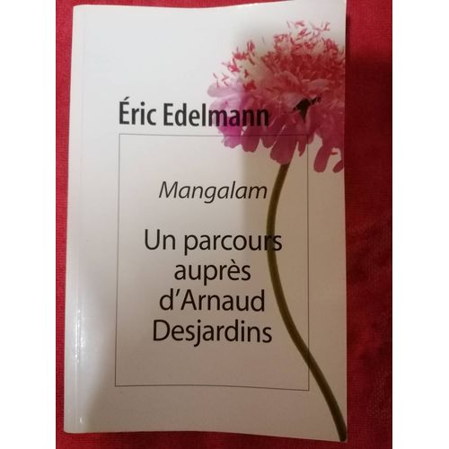 Un Parcours Auprès D Arnaud Desjardins. Eric Edelmann