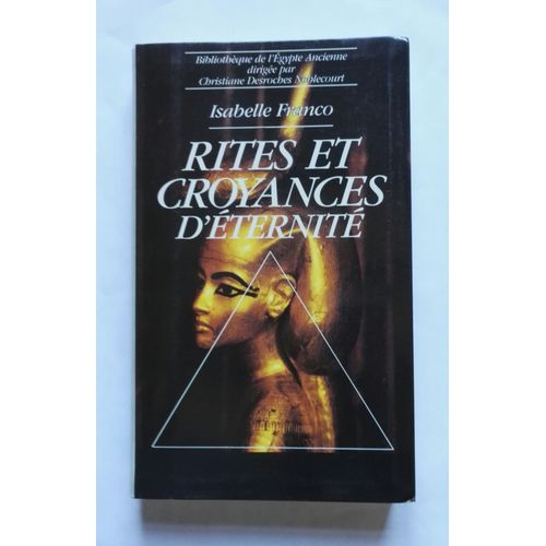 Isabelle Franco Rites Et Croyances D'éternité 1993 Le Grand Livre Du Mois