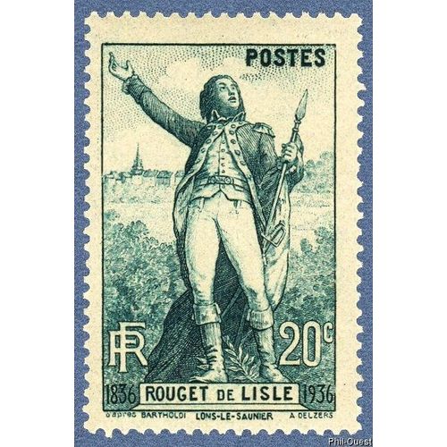 France 1936, Très Beau Timbre Neuf** Luxe Yvert 314 Rouget De Lisle, Représenté Devant Lons Le Saunier, D'après Bartholdi, À L'occasion Du 100ième Anniversaire De Sa Mort,