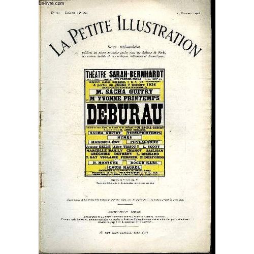 La Petite Illustration - Nouvelle Série N° 311 - Théatre N° 174 - Deburau, Comédie En Vers Libres En Quatre Actes Et Un Prologue Par Sacha Guitry, Représentée Pour La Première Fois Le 9 Février 1918(...)