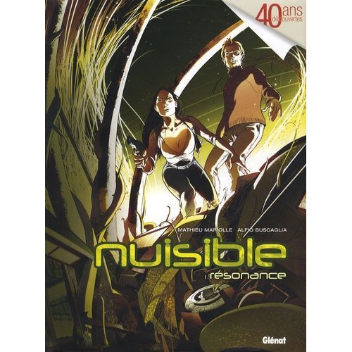Nuisible Tome 1 - Résonance