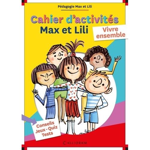Cahier D'activités Max Et Lili - Vivre Ensemble