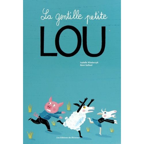 La Gentille Petite Lou
