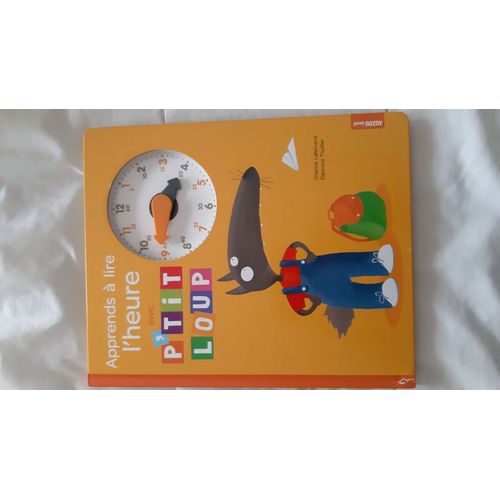 Apprends A Lire L Heure Avec Ptit Loup