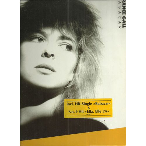 France Gall : Babacar (Paroles Et Musique Michel Berger) : Papillon De Nuit, Dancing Brave, Babacar, J'irai Ou Tu Iras, Elle Elle L'a, Évidemment, La Chanson D'azima, C'est Bon ... (Sticker Jaune)