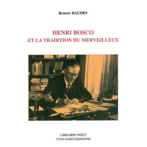 Henri Bosco Et La Tradition Du Merveilleux
