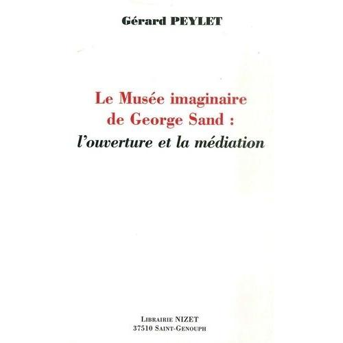 Le Musée Imaginaire De George Sand