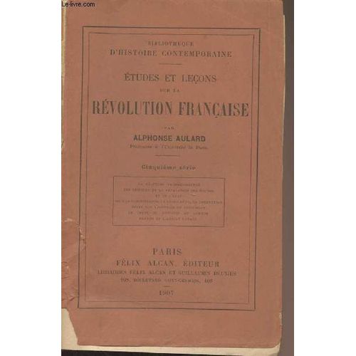 Etudes Et Leçons Sur La Révolution Française - Cinquième Série - Bibliothèque D Histoire Contemporaine