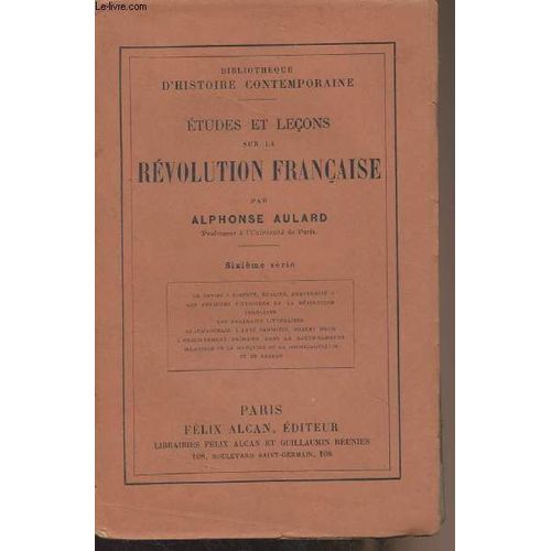 Etudes Et Leçons Sur La Révolution Française - Sixième Série - Bibliothèque D Histoire Contemporaine