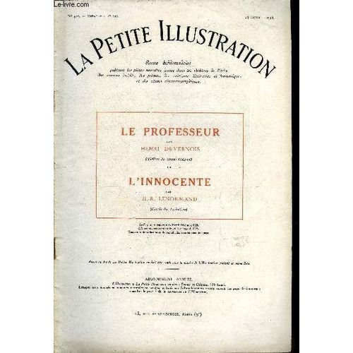 La Petite Illustration - Nouvelle Série N° 402 - Théatre N° 215 - Le Professeur, Comédie En Un Acte Par Henri Duvernois, Représentée Pour La Première Fois, Sur La Scène Du Grand Guignol Le 10 Juillet(...)