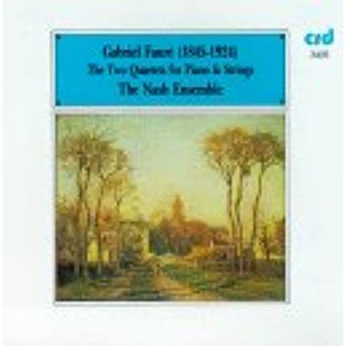 Faure: The Two Quartets For Piano & Strings