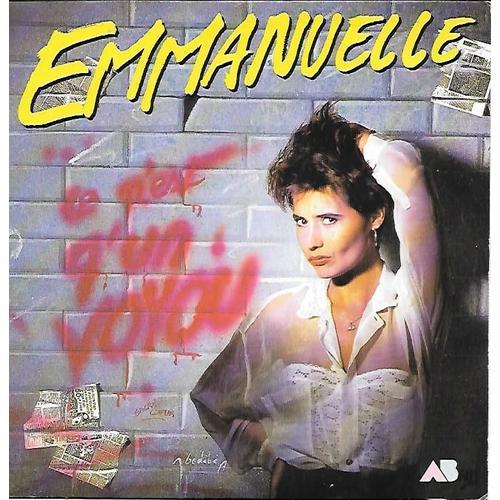 Emmanuelle : Ce N'est Qu'un Voyou / Mon Premier Chagrin D'amour [Vinyle 45 Tours 7"] 1987