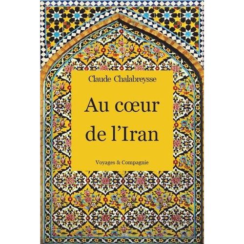 Au Coeur De L'iran