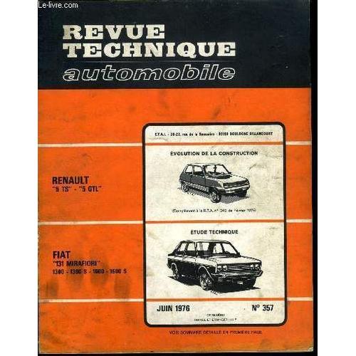 Revue Technique Automobile N° 357 - Renault 5 Ts - 5 Gtl, Évolution De La Construction, Fiat 131 Mirafiori 1300 - 1300 S - 1600 - 1600 S, Étude Technique