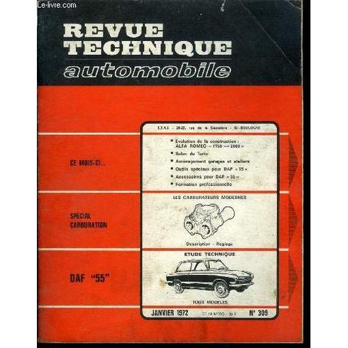 Revue Technique Automobile N° 309 - Daf 55 - Sépcial Carburation, Evolution De La Construction : Alfa Romeo 1750 - 2000, Salo De Turin, Aménagement Garages Et Ateliers, Outils Spéciaux Pour Daf 55(...)