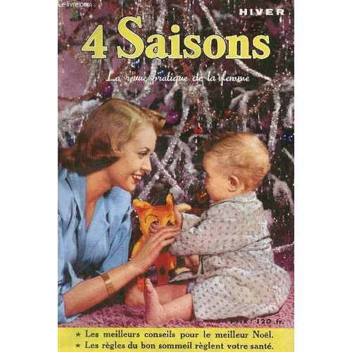 4 Saisons La Revue Pratique De La Femme N°20 Décembre 1954 - 4 Saisons Choisit La Ligne Juste Mesure - La Haute Couture 1955 Met Les Noeufs À La Mode - En Quatre Coups De Ciseaux, Modernisez Vos Robes(...)
