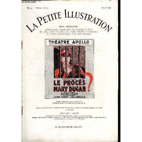 La Petite Illustration - Nouvelle Série N° 435 - Théatre N° 232 - Le Procès De Mary Dugan, Pièce En Trois Actes Par Bayard Veiller, Adaptation Française De Henry Torrès Et H. De Carbuccia, Joué Pour(...)