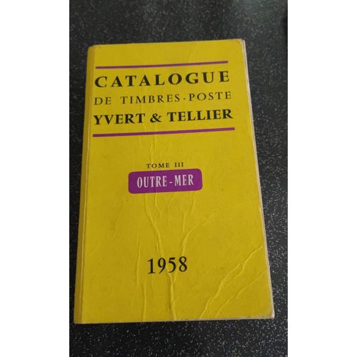 Catalogue De Timbres Poste Yvert Et Tellier Outre Mer 1958