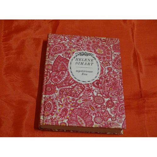 Mysterieuse Éva - - - Héléne Simart- Épouse Michaut - 1918 - 2013 Écrivaine Française - Autre Nom De Plume - Agnés Laurent . Collection Arc En Ciel 1970 .