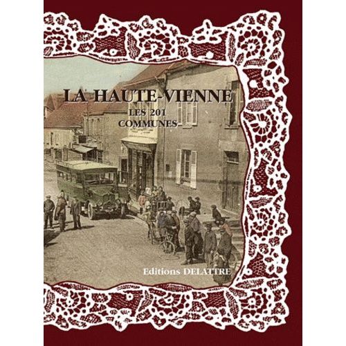 La Haute-Vienne, Les 201 Communes