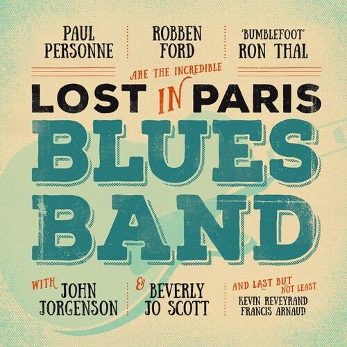 Robben Ford - Lost In Paris Blues Band [Vinyl] Gatefold Lp Jacket, 180 Gram