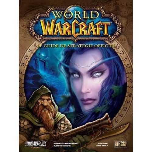 World Of Warcraft - Le Guide De Stratégie Officiel
