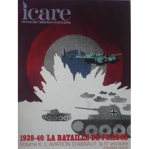 Revue De L'aviation Icare 80 . 1939/1940 ..L'aviation D'assaut Tome 1
