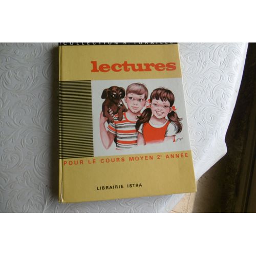Livre D École Ancien ( 1966 ) Lectures Pour Le Cours Moyen 2ème Année Belles Illustrations De Paul Derambure Et Étienne Morel Éditions Istra