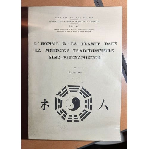 L'homme Et La Plante Dans La Medecine Traditionnelle Sino-Vietnamienne - These De 1980