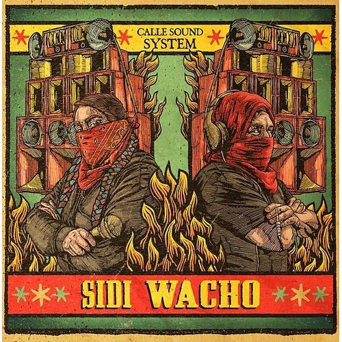 Sidi Wacho : Calle Sound System (Ltd Edition 12¿¿ Vinyl)