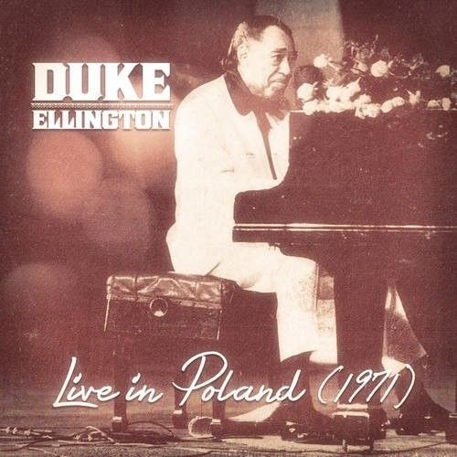 Duke Ellington - Live In Poland 1971 [Cd]