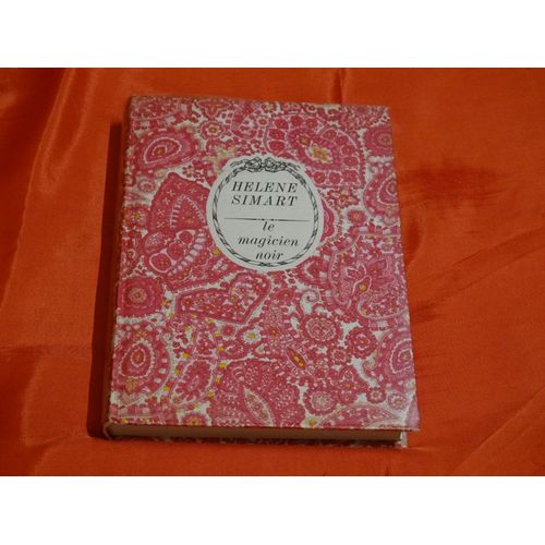 Le Magicien Noir - - - Héléne Simart - Épouse Michaut - 1918 - 2013 - Écrivaine Française - Autre Nom De Plume Agnés Laurent .
