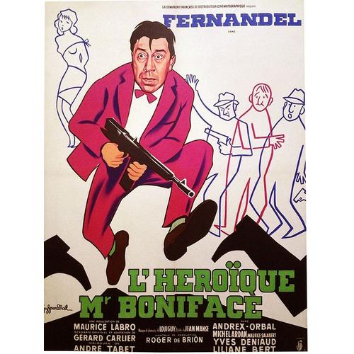 L'héroïque Mr /Monsieur Boniface - Véritable Affiche De Cinéma - Format 60x80 Cm - De Maurice Labro Avec Fernandel, Andrex, Gaston Orbal, Liliane Bert - 1949 Ressortie #