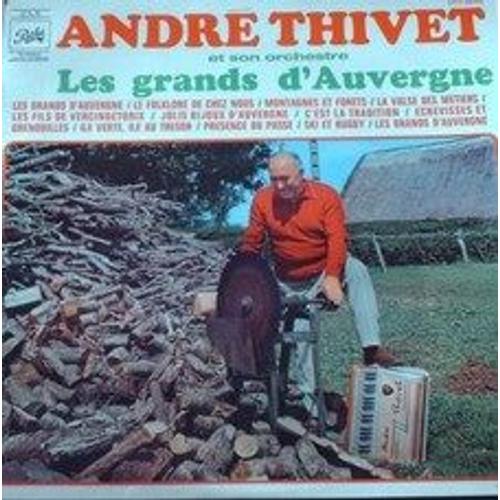 Thivet André Les Grands D'auvergne