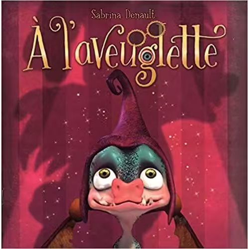 A L'aveuglette - Arsenie Et Sulfurin - Sabrina Denault
