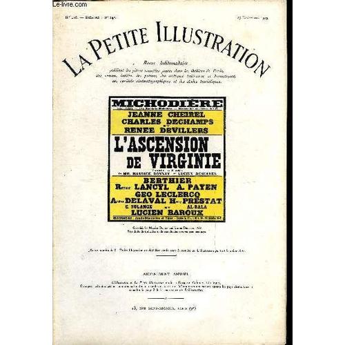 La Petite Illustration - Nouvelle Série N° 456 - Théatre N° 243 - L Ascension De Virginie, Comédie En Trois Actes Par Maurice Donnay Et Lucien Descaves