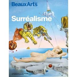 Surréalisme - L?Exposition Du Centenaire Au Centre Pompidou
