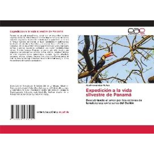 Expedición A La Vida Silvestre De Panamá