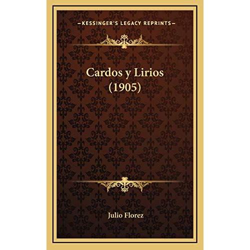 Cardos Y Lirios (1905)