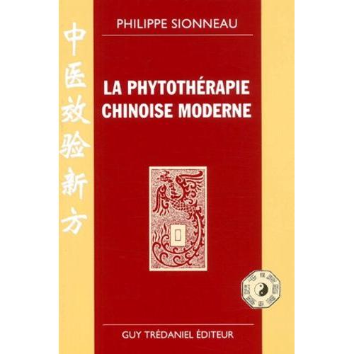 La Phytothérapie Chinoise Moderne