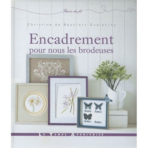 Encadrement Pour Nous Les Brodeuses